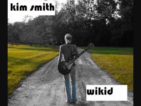 Kim Smith "Wikid"