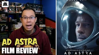 AD ASTRA is a modern 2001 Space Odyssey - [FILM REVIEW by Alex Yu]