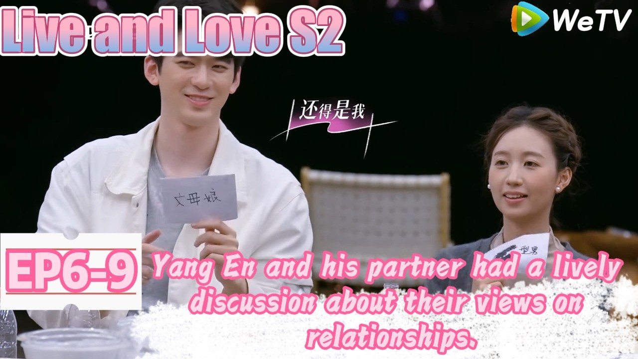 💞Live and Love S2 |  EP6-9：Yang En and his partner have such sweet views on relationships.