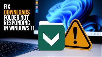 Downloads Folder Not Responding in Windows 11? FIXED! [Step-by-Step Tutorial]