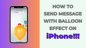 How to Send a Message With Balloons Effect on iPhone