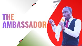 The Ambassador || Apst Wycliffe MUTAITI - CFAR Ministries.