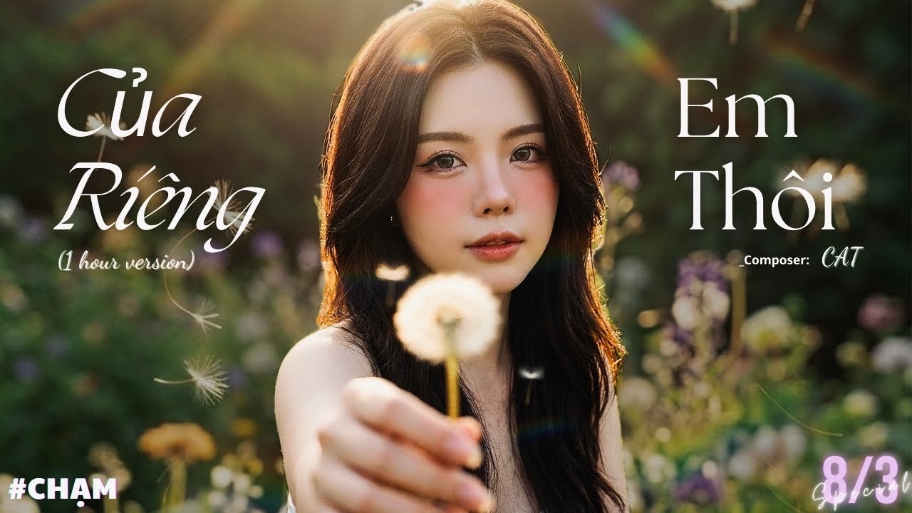 CỦA RIÊNG EM THÔI (1 Hour Version) - CAT | Chạm Official #8thang3 #H2T #chạm #CAT #nhachaymoingay 