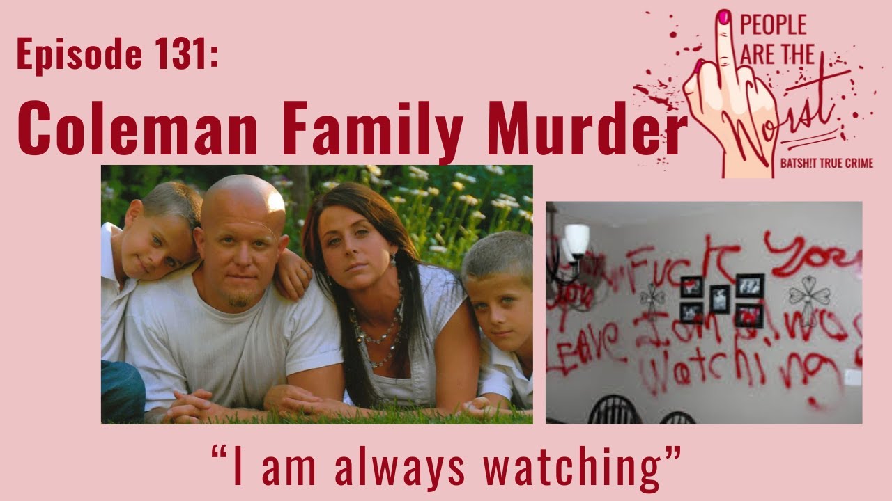 The Coleman Family Murder YouTube
