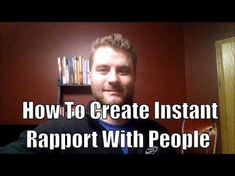 How To Create Instant Rapport With People