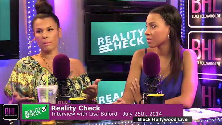 Reality Check w/ Lisa Buford | July 25th, 2014 | Black Hollywood Live