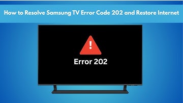 How to Resolve Samsung TV Error Code 202 and Restore Internet?