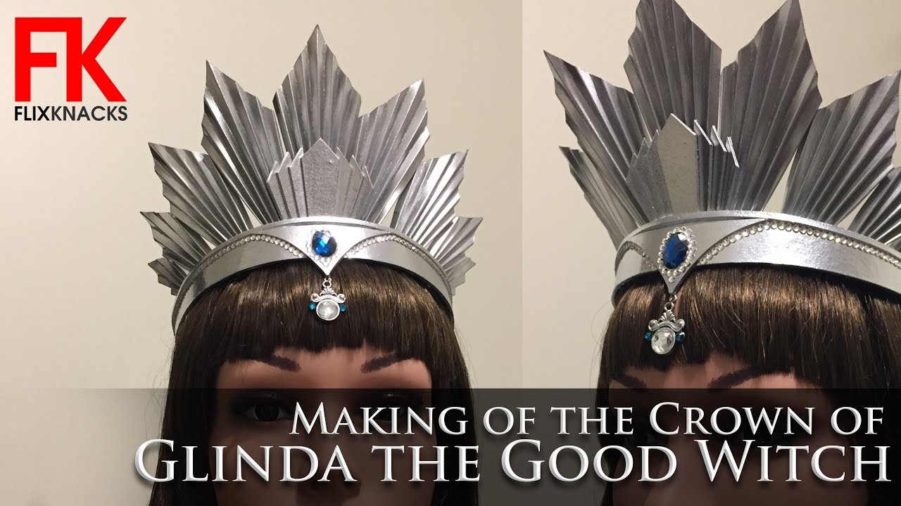 DIY Crown - Glinda the Good Witch (from Oz the Great and Powerful) - YouTub...