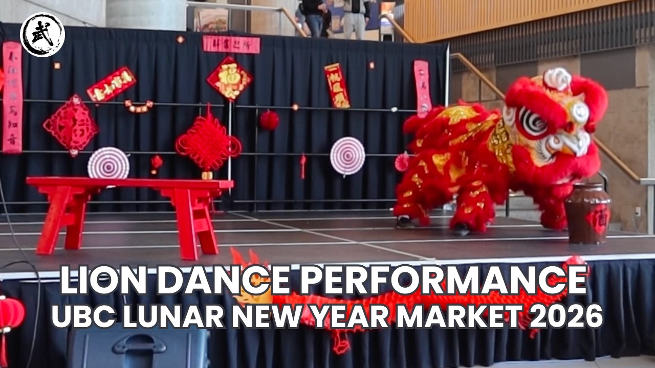 Lion Dance for UBC AMS Lunar New Year Market 2026 | UBC KUNG FU