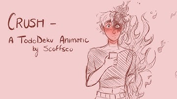 Crush | TodoDeku Animatic