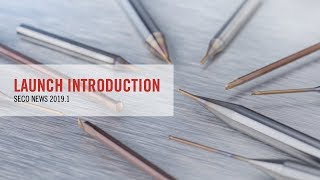 2019.1 New Product Launch Introduction Seco Tools