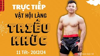 🔴🤼 Đào Hồng Sơn Vật Hội Làng Triều Khúc, Giáp Thìn 2024. #Hoilangtrieukhuc2024 #Vatcotruyen2024