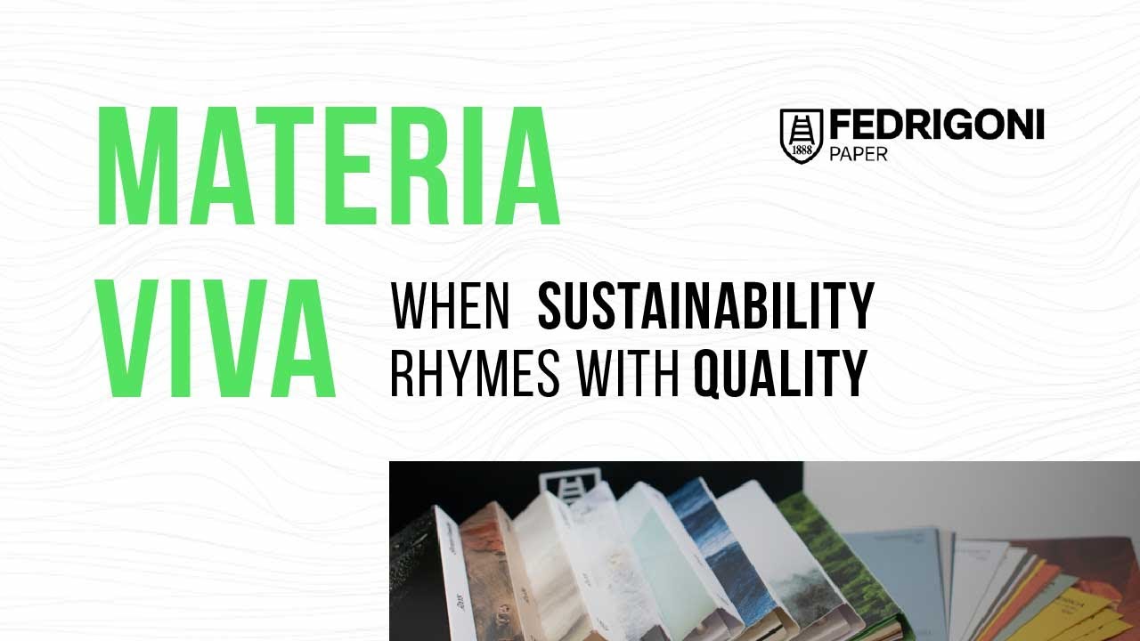 Materia Viva Fedrigoni: when sustainability rhymes with quality