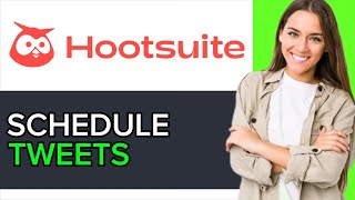 NEW! How to Schedule Tweets on Hootsuite in 2025!