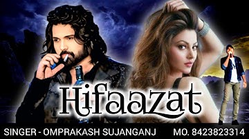 HIFAAZAT #himeshreshammiyahitsongs#singeromrprakashsujanganj#bestofhimeshreshammiya#indiansinger