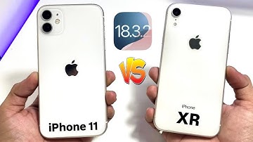 iPhone 11 (iOS 18.3.2) vs iPhone XR (iOS 18.3.2) Full Comparison