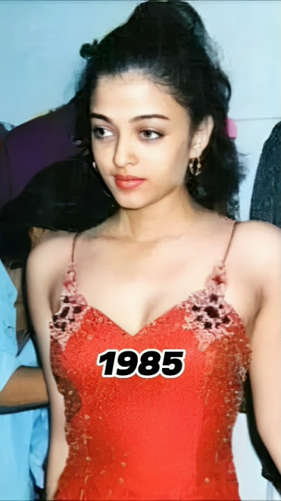 AISHWARYA RAI 1985 NOW 2024 🎉💫🎬😱