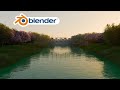 Beautiful Riverside in Blender