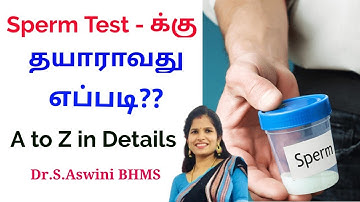 How to collect semen for test in tamil | விந்து பரிசோதனைக்கு முன் செய்ய வேண்டியவை | Dr.S.Aswini BHMS