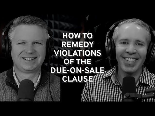 How to Remedy Violations of the Due on Sale Clause