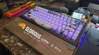 Rambling about my Glorious GMMK 3 Pro build