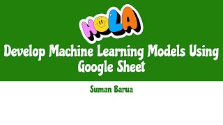 Develop, Train, Test & Export Machine Learning Models using Google Sheet (No coding is needed!)