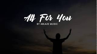 All For You [CFC Ablaze Music LYRICS]