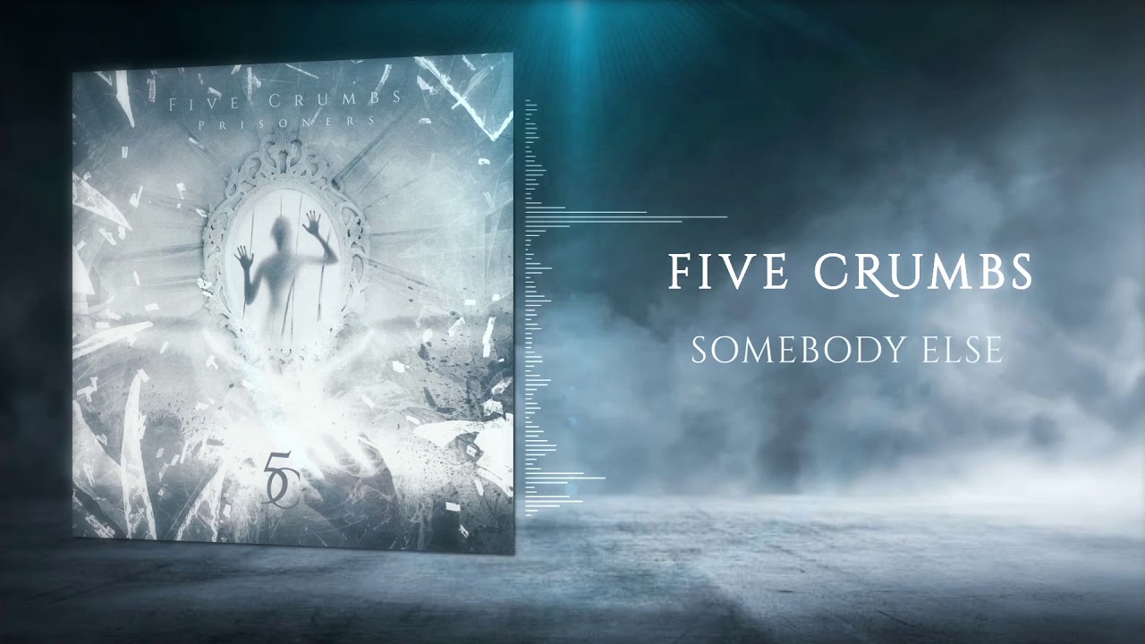 Guarda Five Crumbs | Somebody Else (Official Audio) su YouTube Guarda Five Crumbs | Somebody Else (Official Audio) su YouTube