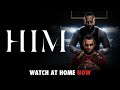 HIM |  Watch At Home Now