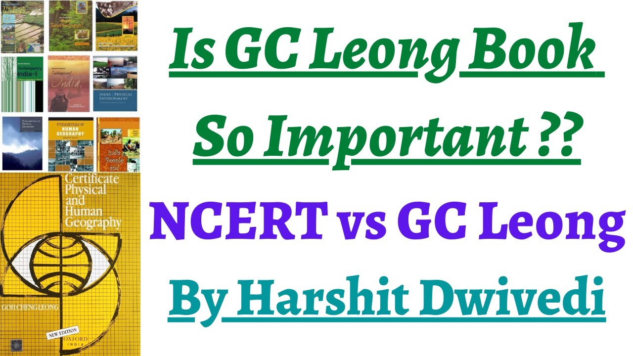 Is GC Leong Physical Geography book so important, Can't we skip it, Are NCERT sufficient ? 
