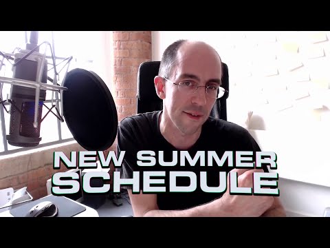 Announcement: New Summer Schedule