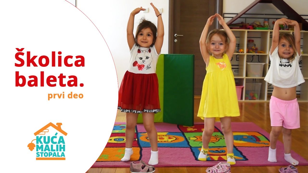 Školica baleta u vrtiću - PRVI DEO - Kuća Malih Stopala TV