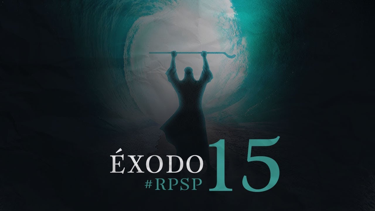 Exodo 15 Resumen Pr Adolfo Suarez Reavivados Por Su Palabra Youtube