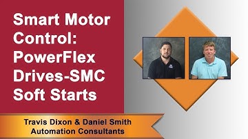 Virtual Lunch & Learn: Smart Motor Control (PowerFlex Drives-SMC Soft Starts)