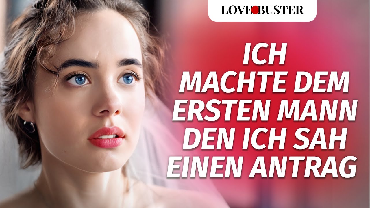 Ich habe dem ersten Kerl, den ich gesehen habe, einen Antrag gemacht  | @LoveBuster Deutsch