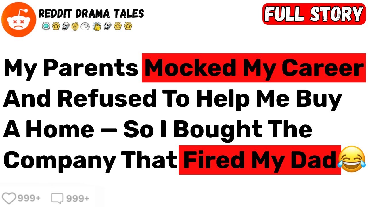 My Parents Mocked My Career And Refused To Help Me Buy A Home — So I... - Best Reddit Stories