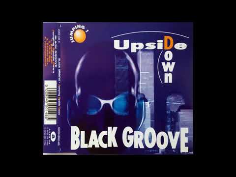 Black Groove — Black Groove - Jumping! Upside Down (90's Dance Music)