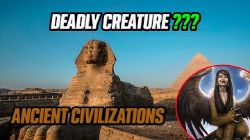 The Riddle of the Sphinx - Deadly Creature?