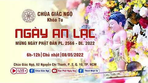TRỰC TIẾP Tụng Kinh Cuộc Đời Đức Phật  Mừng Ngày Phật Đản tại chùa Giác Ngộ Ngày 06/01/2024.