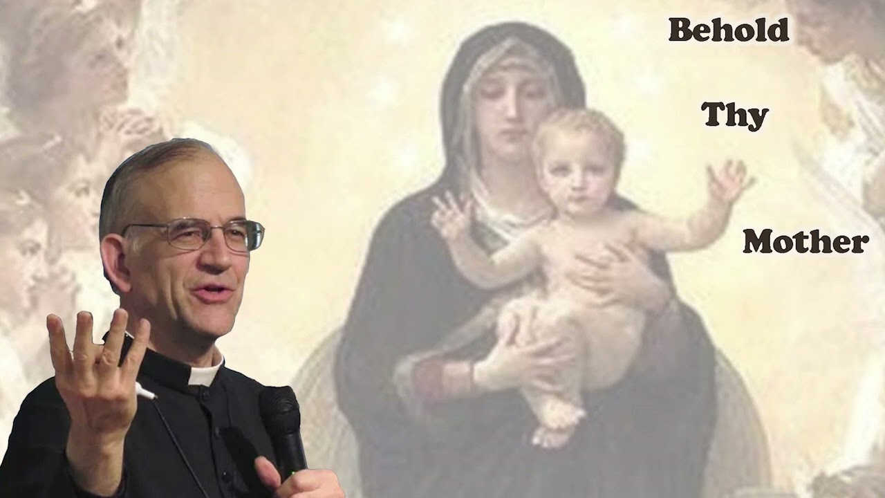 Father Casimir:  Behold thy Mother