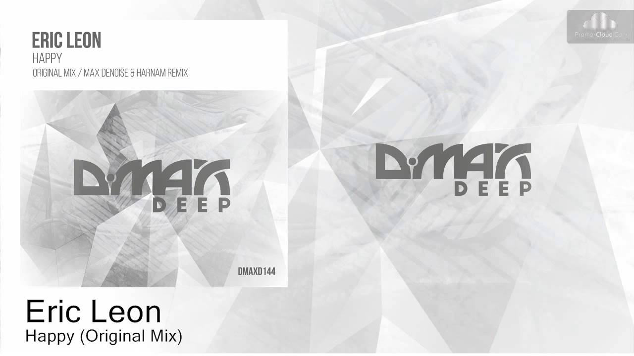 Watch Eric Leon - Happy (Original Mix) on YouTube Watch Eric Leon - Happy (Original Mix) on YouTube