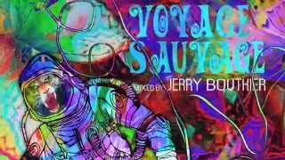 Emerald &amp; Doreen - Voyage Sauvage: Jerry Bouthier Mini Mix
