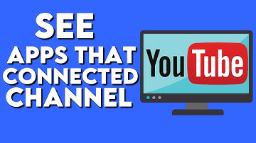 How To See The Apps That Are Connected With Your Youtube Account