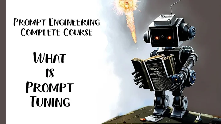 Prompt Technique: Prompt Tuning - Lesson 7