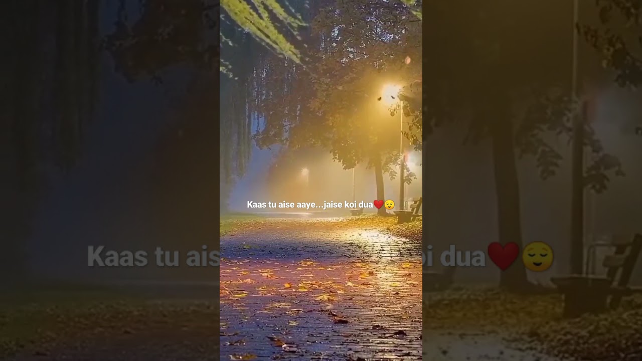 Kaash tu aise aaye ❤️ jaise koi dua🤲 | short videos | whatsapp status 