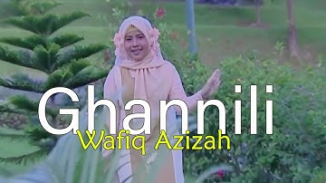 GHANNILI - WAFIQ AZIZAH (Official Musik Video)