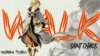Mushoku Tensei: Isekai Ittara Honki Dasu「AMV」Walk ᴴᴰ