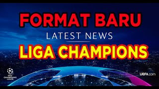 FORMAT BARU LIGA CHAMPIONS