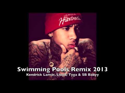 Swimming Pools Drank August Alsina Swiperboy Kendrick Lamar Lloyd Tyga OFFICIAL REMIX