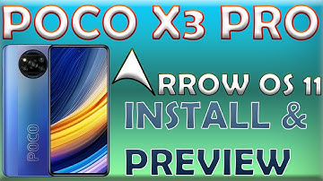 🔥🔥 POCO X3 PRO HOW TO INSTALL ARROW OS 11 🔥🔥 | INITIAL IMPRESSIONS | SMOOTH & BETTER THAN MIUI 12
